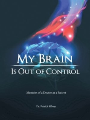 cover image of My Brain Is Out of Control